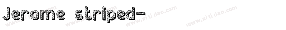 Jerome striped字体转换